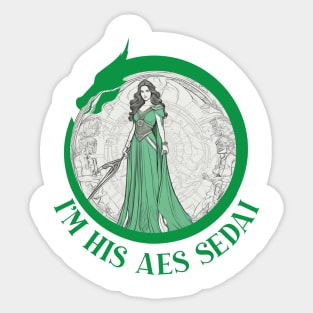 the wheel of time - im his eas sedai Sticker